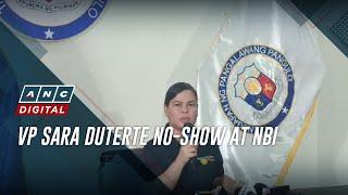 VP Sara Duterte no-show at NBI | ANC