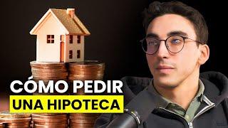 Aprende Cómo Pedirle una Hipoteca al Banco con Carlos Galán