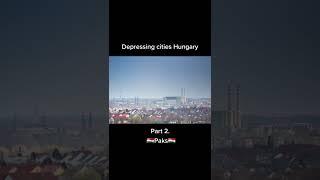 Depressing cities in Hungary - Part 2