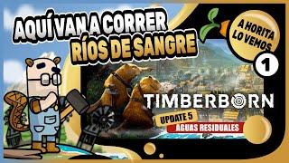 AQUÍ VAN A CORRER RÍOS DE SANGRE - TIMBERBORN gameplay español EP 1 - ¡UPDATE 5! | CITY BUILDER