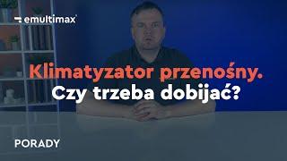 Klimatyzator przenośny - kiedy nabić nowy czynnik? Czy jest w ogóle taka potrzeba?