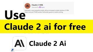How to Use Claude 2 AI Chatbot | How to access AI Claude 2 for free | Claude 2
