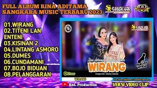 FULL ALBUM RINA ADITAMA | SANGKARA MUSIK |TERBARU 2023 | WIRANG | CUNDAMANI