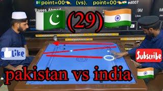 india (vs) pakistan big fight ￼29 points Carrom board games Raeesahmed & Majid Ali no skip video