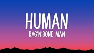 Rag'n'Bone Man - Human (Lyrics)