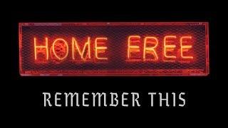 Home Free - Remember This (Original Music Video)