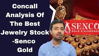 Senco Gold Concall Analysis | Senco Gold Next Year Plan | Senco Gold Complete Analysis