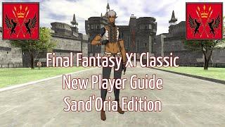 FFXI Classic - New Player Guide - Sand'Oria Edition (WingsXI)