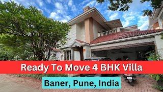 Luxurious Ready To Move 4 BHK Villa For Sale | Baner, Pune, India | +91 74209 23928