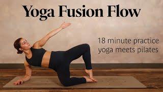 Yoga Fusion Flow | 18 Min Full Body Yoga + Pilates