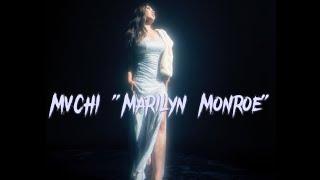 MVCHI "Marilyn Monroe" [LYRICS]