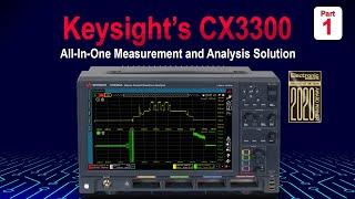 Keysight CX3300: All-In-One Measurement and Analysis Solution (Part 1 of 3)
