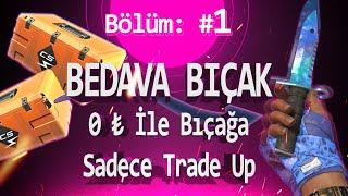 CS2'de Sıfırdan Bıçağa Serisi - Sadece Trade Up / Bedava Bıçak - Katlama Sanatı | CSKaplanı Bölüm #1