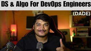 DS & ALgo for DevOps Engineer : Getting Started!