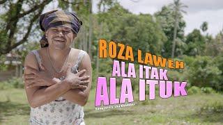 Ala itak Ala ituk - Roza Laweh (Official Music Video)