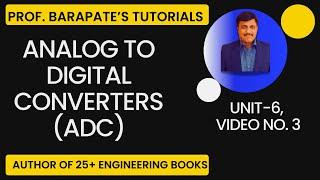 ANALOG TO DIGITAL CONVERTERS (ADC)