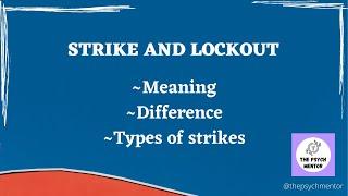 Strikes and Lockouts. Meaning and Difference.