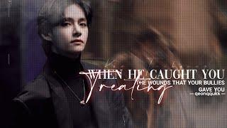 When He Caught you Treating the Wounds that your Bullies gave You || Taehyung FF || Oneshot