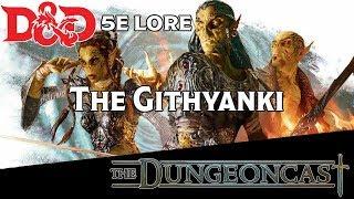 Races of the Realms: The Githyanki - The Dungeoncast Ep.107