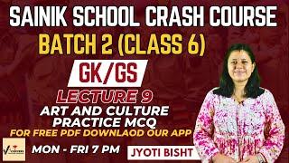 Art and Culture Practice MCQ | GK/GS l Jyoti Bisht | Class 6 | Sainik School Entrance Exam 2025