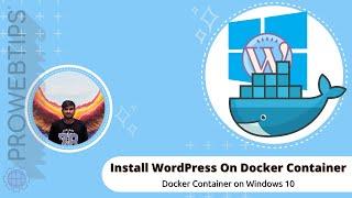 Install WordPress In Docker | Windows, Mac, Linux