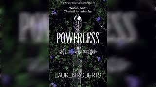 Powerless (The Powerless Trilogy 1)- Lauren Roberts (Part 2) #audiobook #audiolibrary #booklover