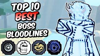 Top 10 BEST Boss Bloodlines in Shindo Life!