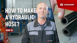 How to make a hydraulic hose? | KRAMP