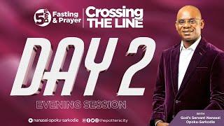 Day 2, Evening Session of Crossing the Line with God's Servant Nanasei Opoku-Sarkodie