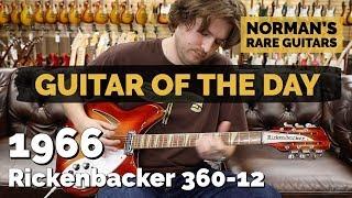 Guitar of the Day: 1966 Rickenbacker 360-12 Fireglo | Norman's Rare Guitars