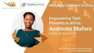 Empowering Tech Pioneers in Africa - Interview with Andreata Muforo