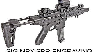 NFA SBR Engraving Sig Sauer MPX for a form 1 build $50