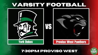 York at. Proviso West Varsity Football