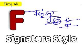  Firoj Ali Name Signature Style | F Signature Style | Signature Style of My Name Firoj Ali