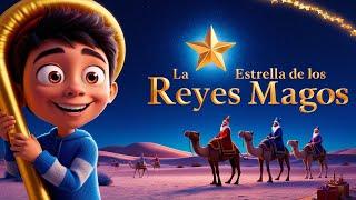 La Estrella de los Reyes Magos: Cuento Infantil de Fe, Esperanza y Aventuras