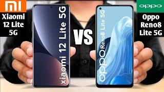 Xiaomi 12 Lite 5G vs Oppo Reno 8 lite 5G