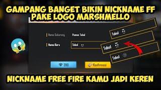 CARA BARU BIKIN NICKNAME FF KEREN PAKE SYMBOL MARSHMELLO YANG LAGI VIRAL | CHANGE NAME CARD FF