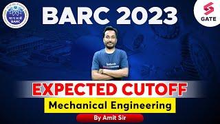 BARC Expected Cut Off 2023 | BARC Mechanical Expected Cutoff | BARC Exam Review 2023 | BARC Cut Off