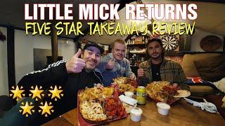 LITTLE MICK RETURNS for a five star takeaway review (Murton, County Durham)