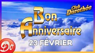 BON ANNIVERSAIRE | 23 février | CLUB DOROTHÉE