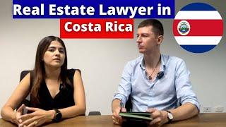 Tips for Costa Rica Property Transactions from a Knowledgeable Real Estate Lawyer