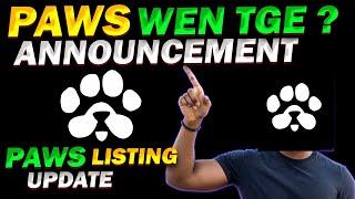 Paws Airdrop TGE | Paws Airdrop When TGE | Paws Listing UPDATE