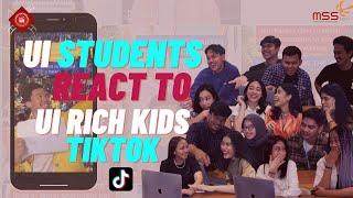 Session 1: UI Students React to UI Rich Kids Tiktok | MSS FEB UI