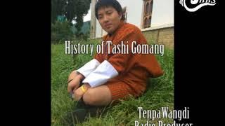 History of Tashi Gomang