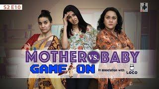 SIT | Maid In Heaven | MOTHER VS BABY: GAME ON | S2 E10 | Chhavi Mittal | Deepika Amin