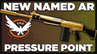 NEW Named Weapons ~ Pressure Point | Amplification Weapon Talent |  The Division 2