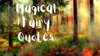 The Magical World of Fairy Quotes - Inspiring Words