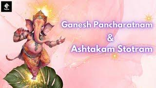 श्री गणेशपञ्चरत्नम् | Ganesh Panchratnam | Ganpati Stotram | गणेश अष्टकम Ganesh Ashtakam