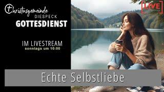 ECHTE SELBSTLIEBE I Christusgemeinde Diespeck