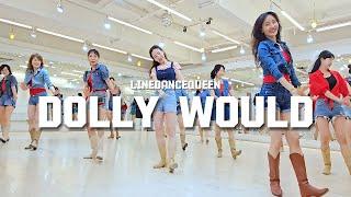 Dolly Would Line Dance l Beginner l 돌리 우드 라인댄스 l Linedancequeen l Junghye Yoon